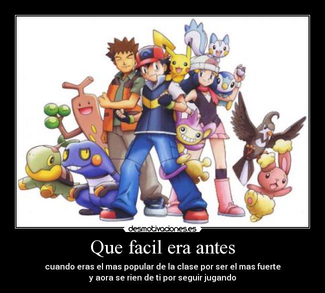 Que facil era antes -