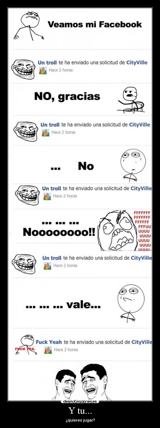 Y tu... - ¿quieres jugar?