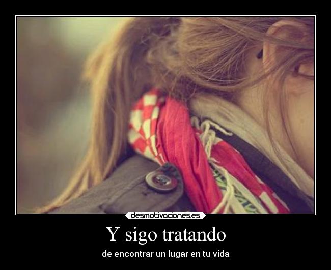 Y sigo tratando - 