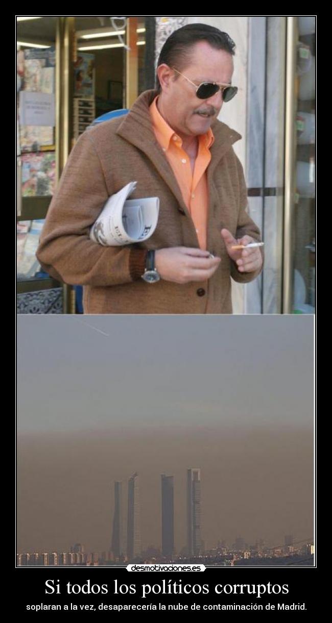 carteles politicos corruptos nube madrid desapareceria soplaran desmotivaciones
