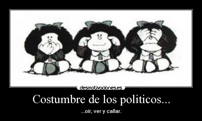 Costumbre de los politicos... -