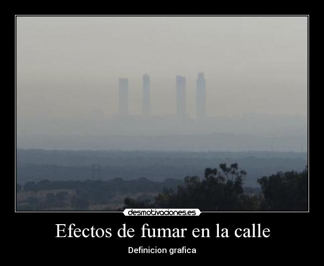 Efectos de fumar en la calle - 