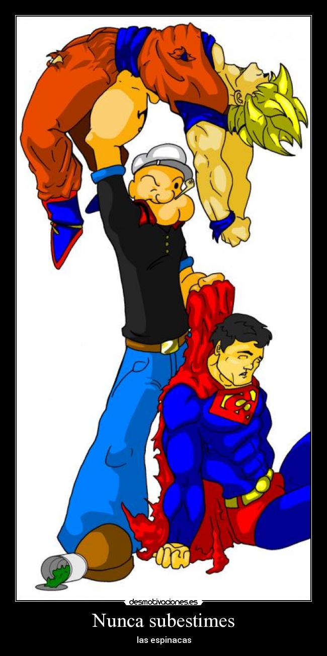 Nunca subestimes -
