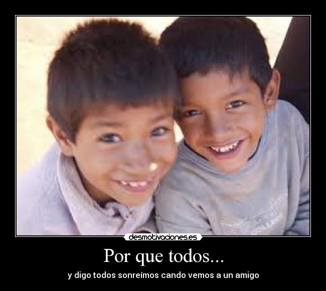 Por que todos... - 