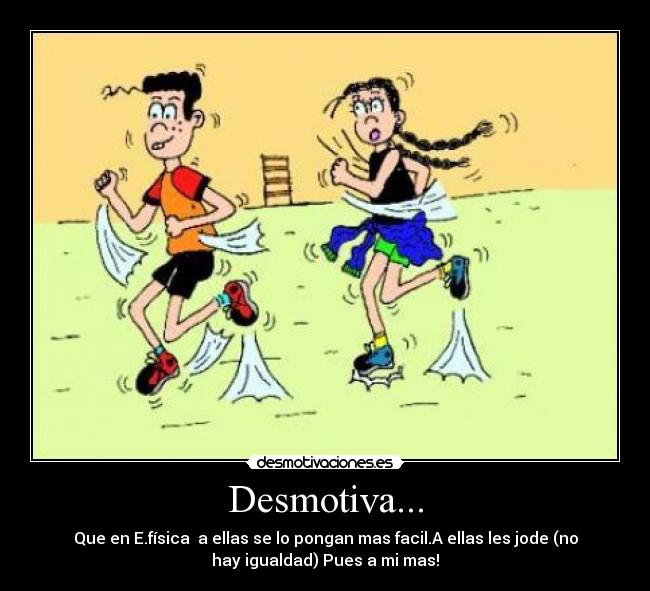 Desmotiva... -