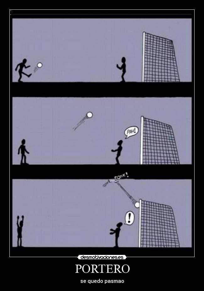 PORTERO - se quedo pasmao