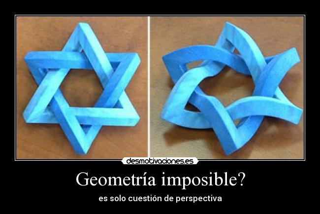 Geometría imposible? -