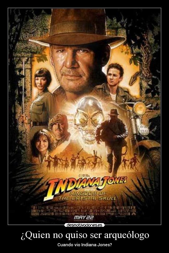 ¿Quien no quiso ser arqueólogo -