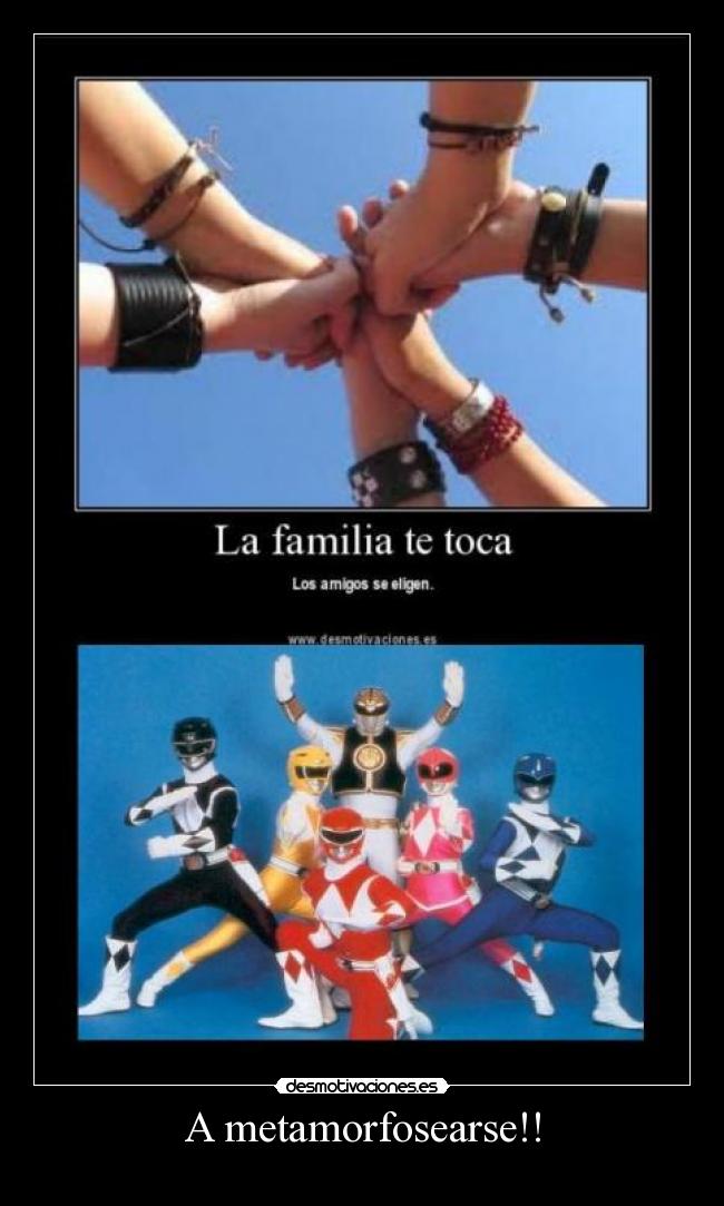 A metamorfosearse!! -