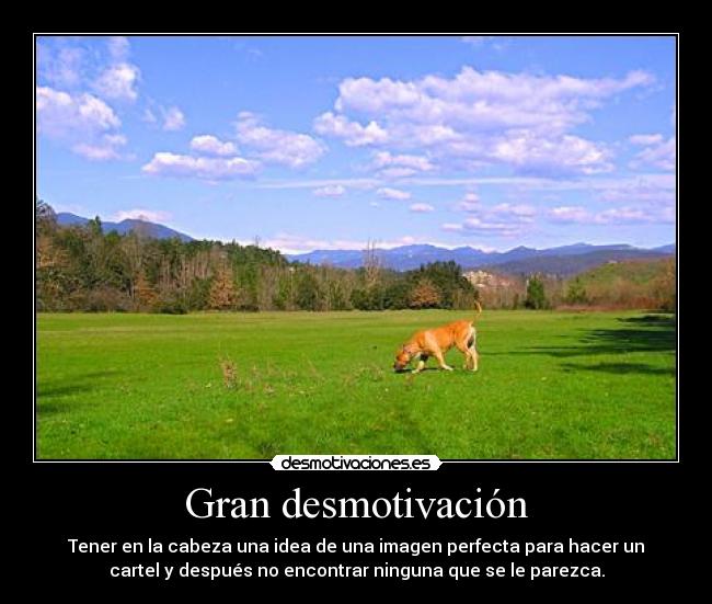 Gran desmotivación - 