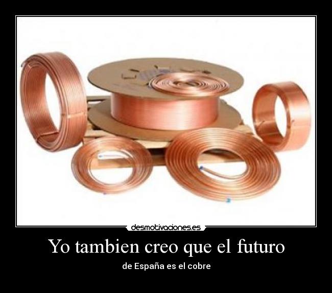 Yo tambien creo que el futuro -