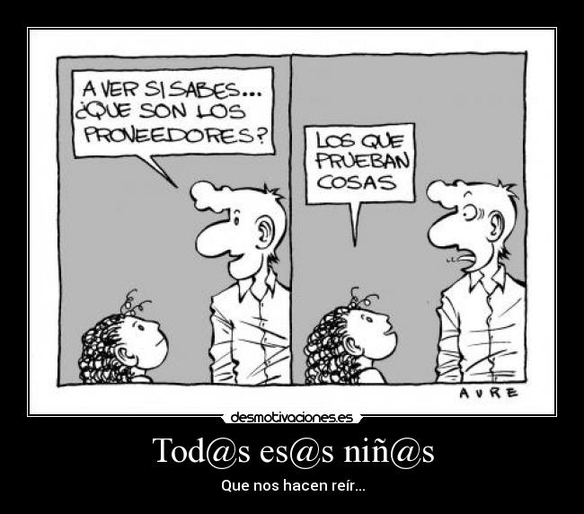 Tod@s es@s niñ@s - Que nos hacen reír...