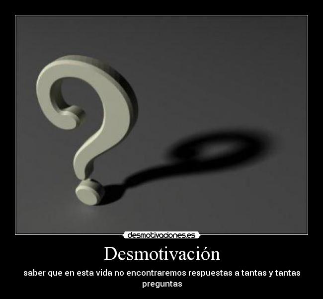 carteles preguntas desmotivaciones