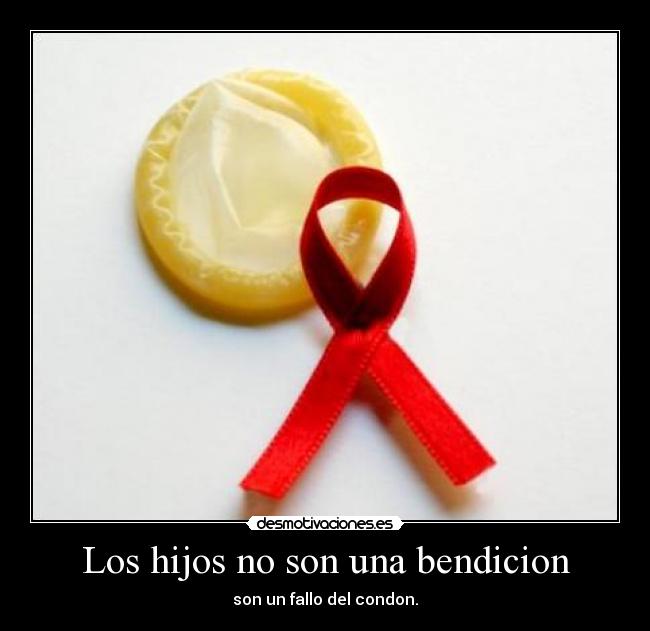 Los hijos no son una bendicion -