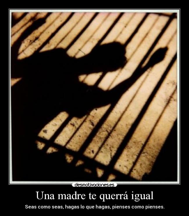 Una madre te querrá igual -