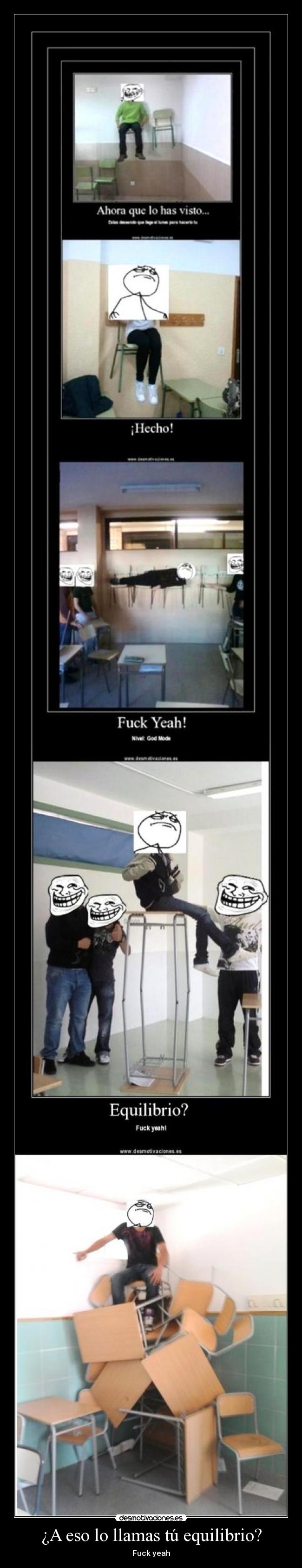 ¿A eso lo llamas tú equilibrio? - Fuck yeah