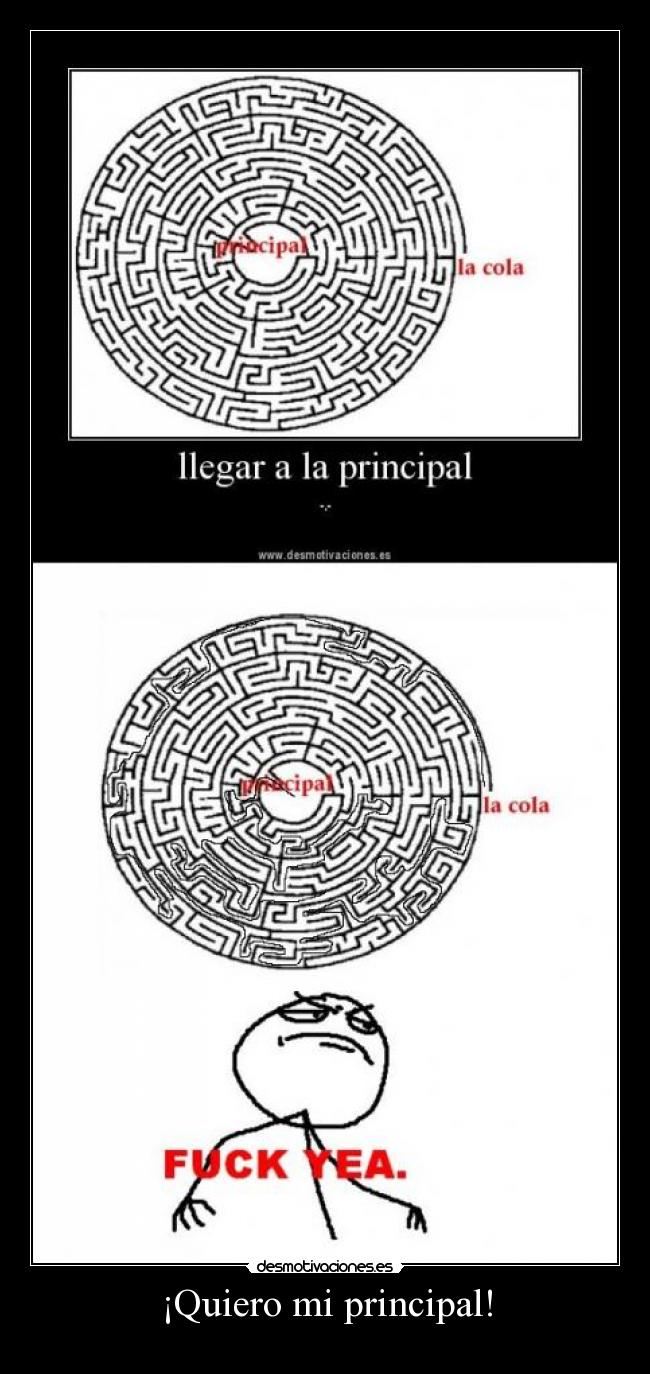 ¡Quiero mi principal! -