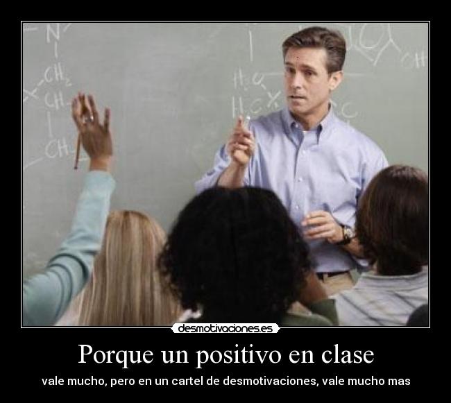 carteles porque positivo clase desmotivaciones