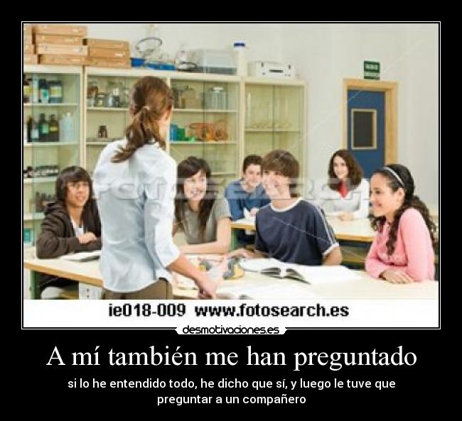 carteles mi tambien han preguntado desmotivaciones