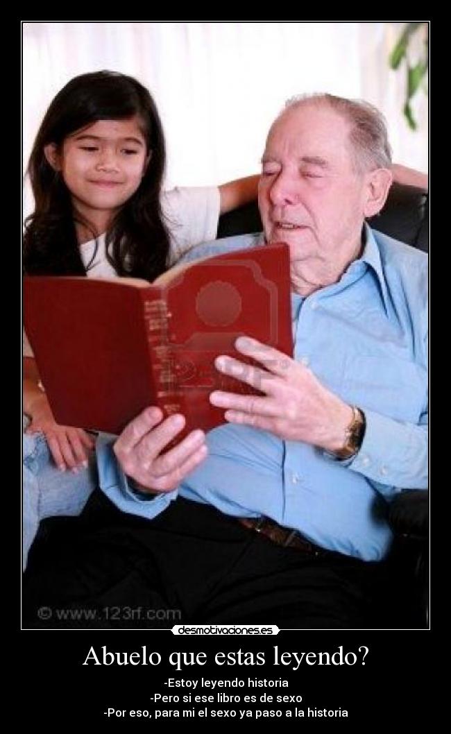 Abuelo que estas leyendo? - 