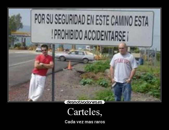 Carteles, - Cada vez mas raros