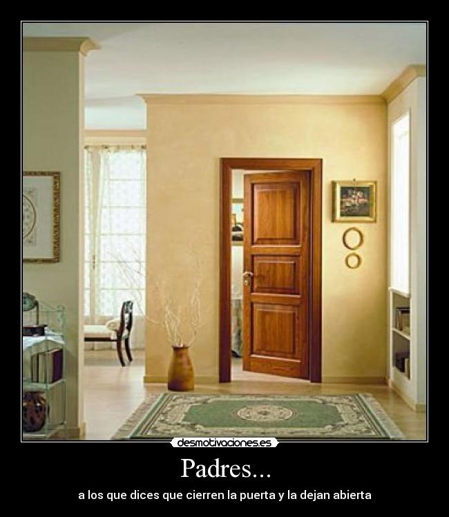 carteles padres padres madre padre familia puerta desmotivaciones