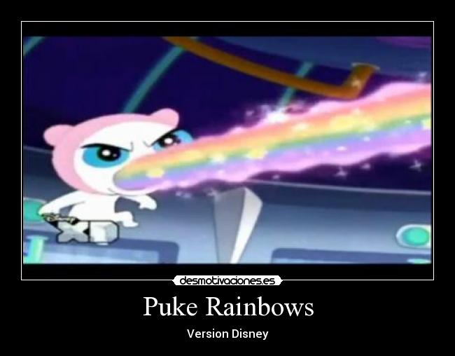carteles puke rainbows version disney cronicrecordsprods desmotivaciones