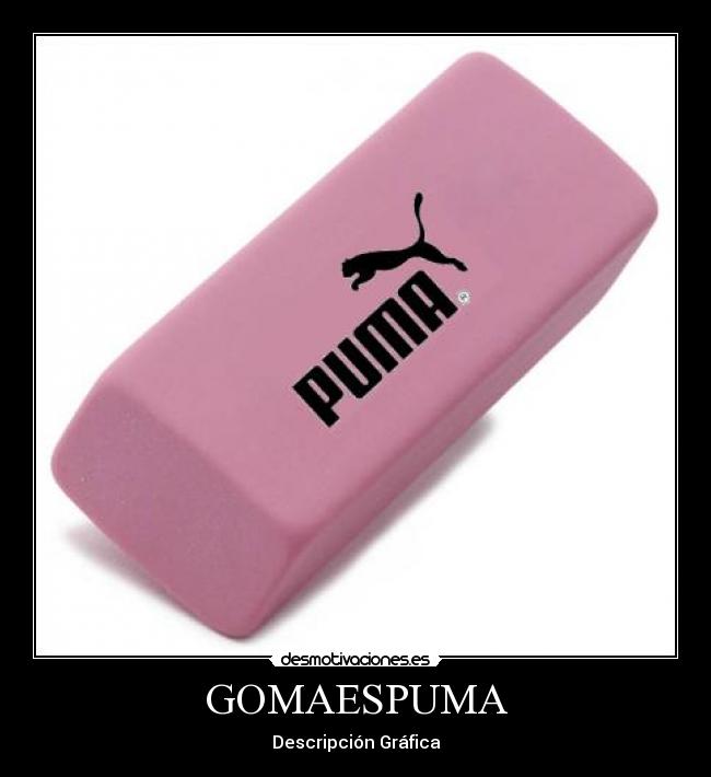 GOMAESPUMA - Descripción Gráfica