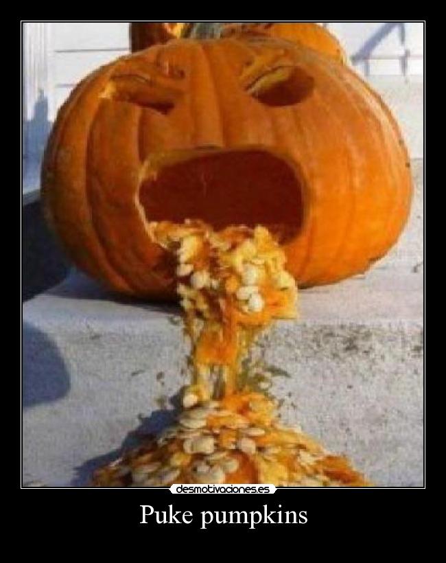 Puke pumpkins - 