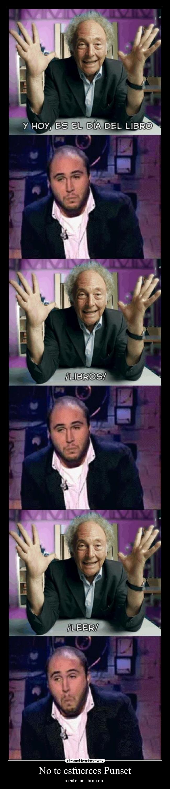 carteles punset paquirrin desmotivaciones