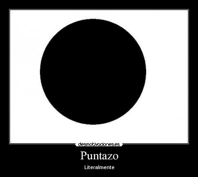 Puntazo - Literalmente