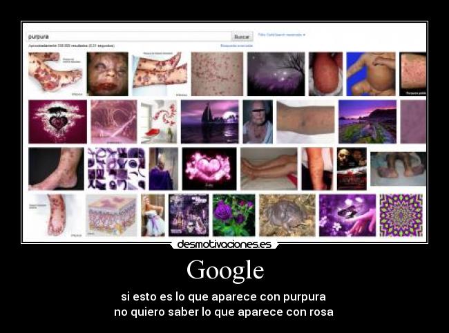 Google - si esto es lo que aparece con purpura 
no quiero saber lo que aparece con rosa 