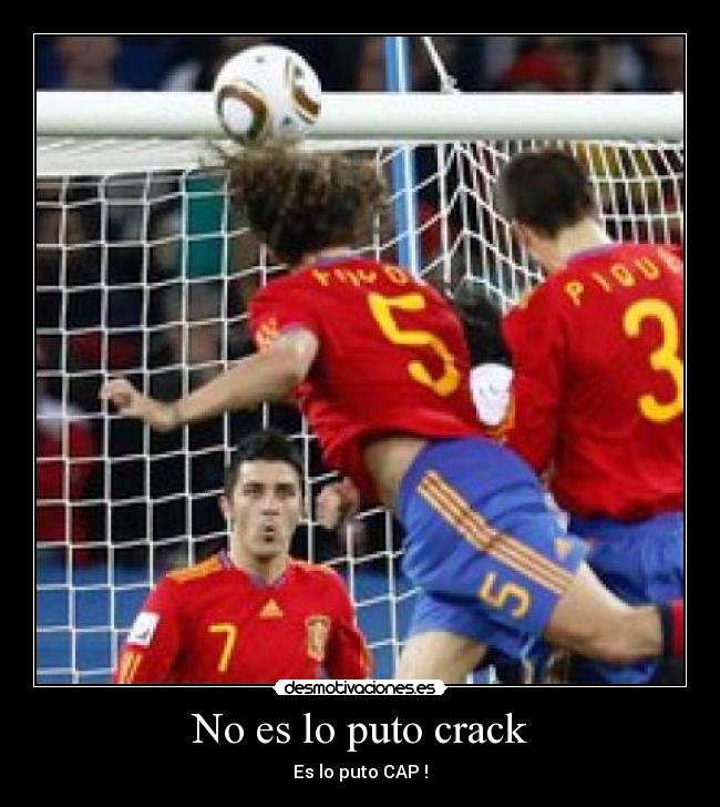 No es lo puto crack - 