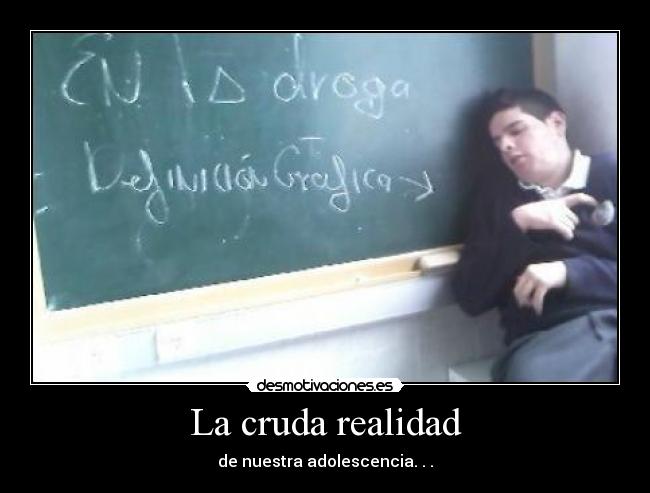 La cruda realidad -