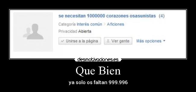 Que Bien - ya solo os faltan 999.996