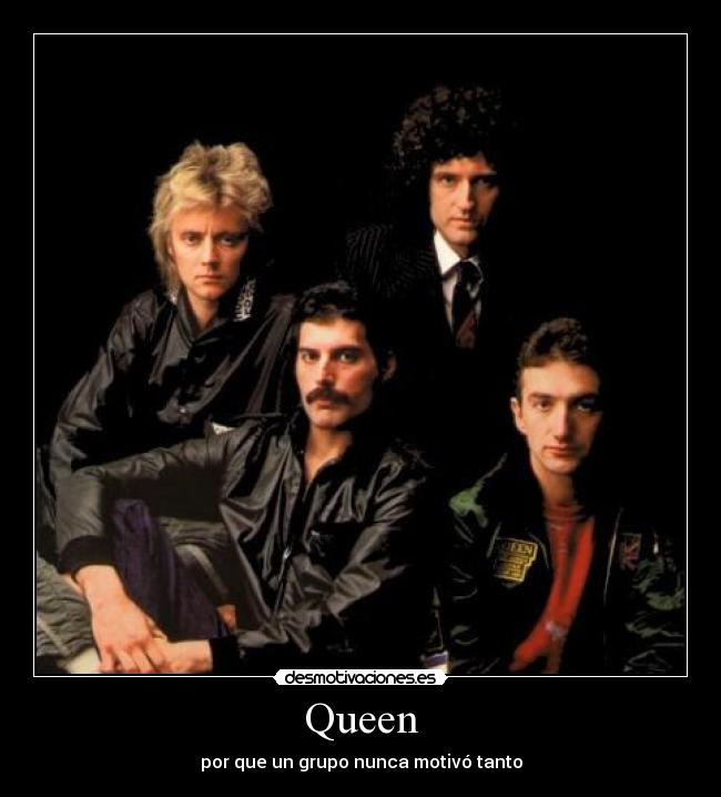 Queen - por que un grupo nunca motivó tanto