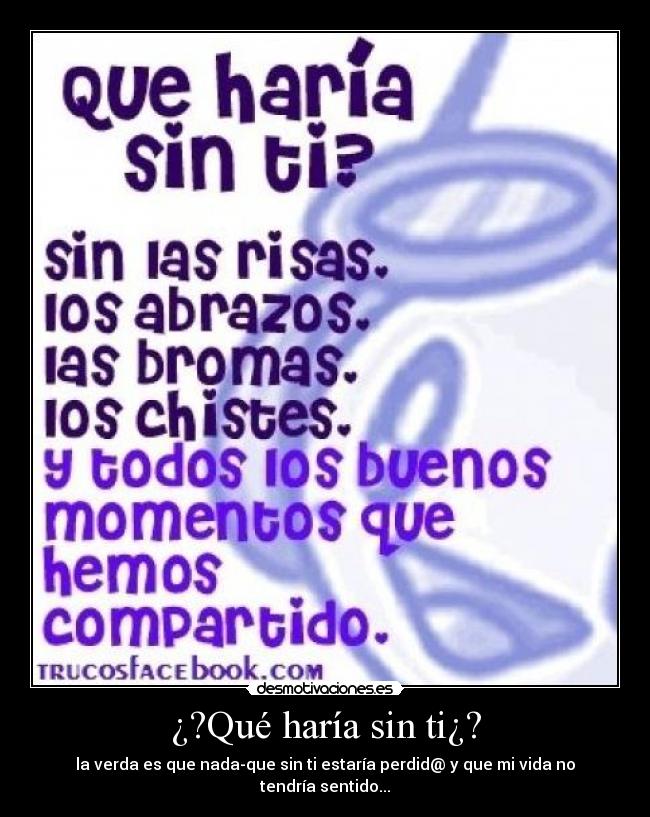 ¿?Qué haría sin ti¿? - 