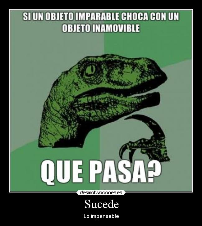 Sucede - Lo impensable