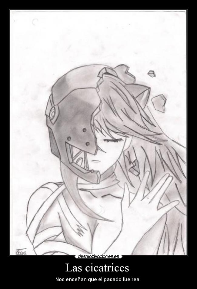 Las cicatrices - Nos enseñan que el pasado fue real