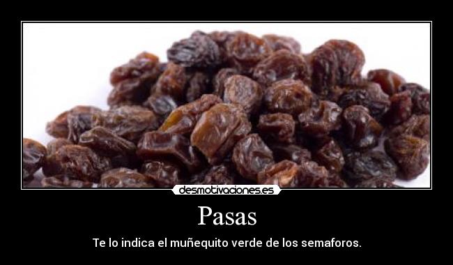 Pasas - Te lo indica el muñequito verde de los semaforos.