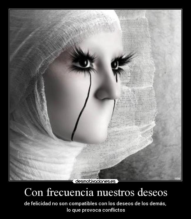 Con frecuencia nuestros deseos -