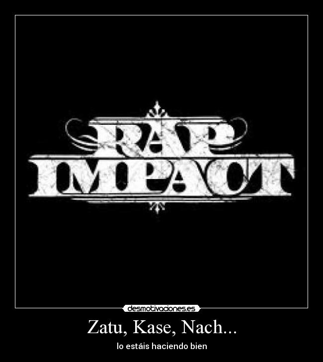 Zatu, Kase, Nach... -