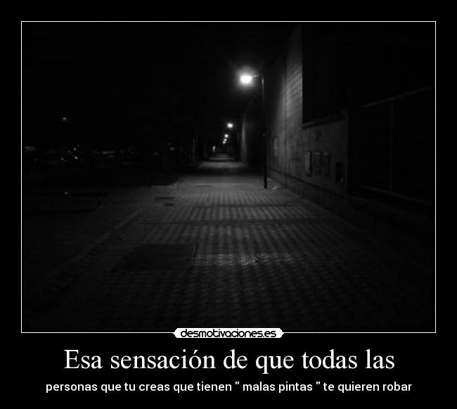 Esa sensación de que todas las - 