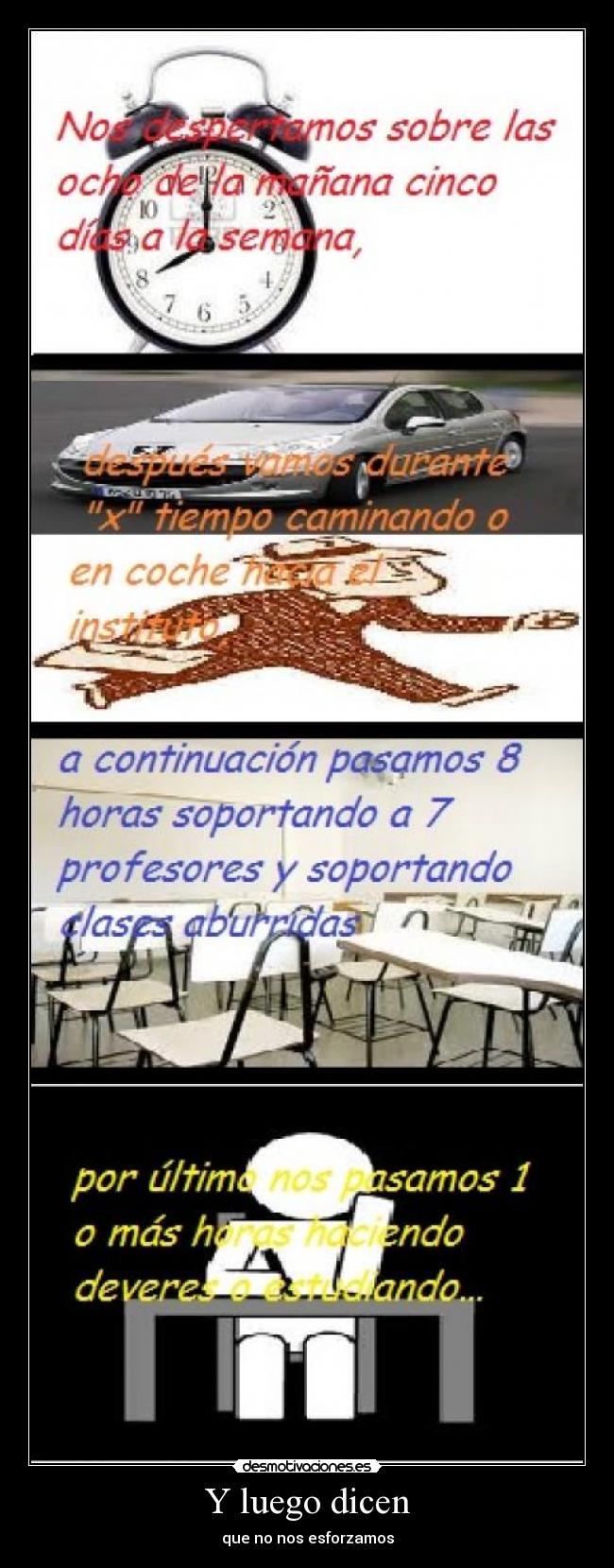 Y luego dicen - que no nos esforzamos