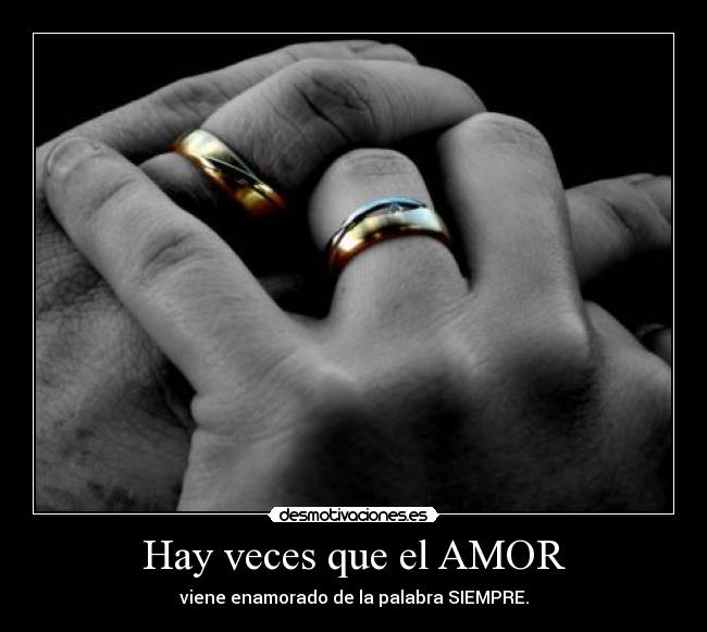 Hay veces que el AMOR - 