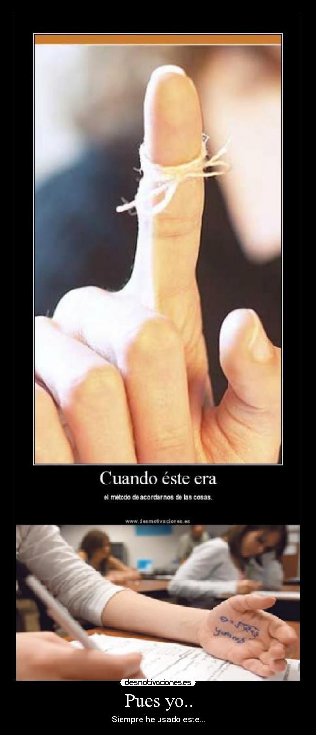 Pues yo.. - Siempre he usado este...