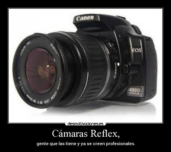 Cámaras Reflex, - 