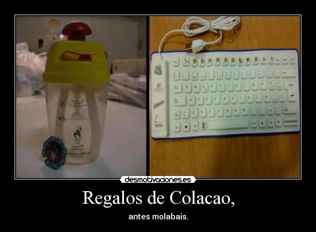 Regalos de Colacao, - antes molabais.