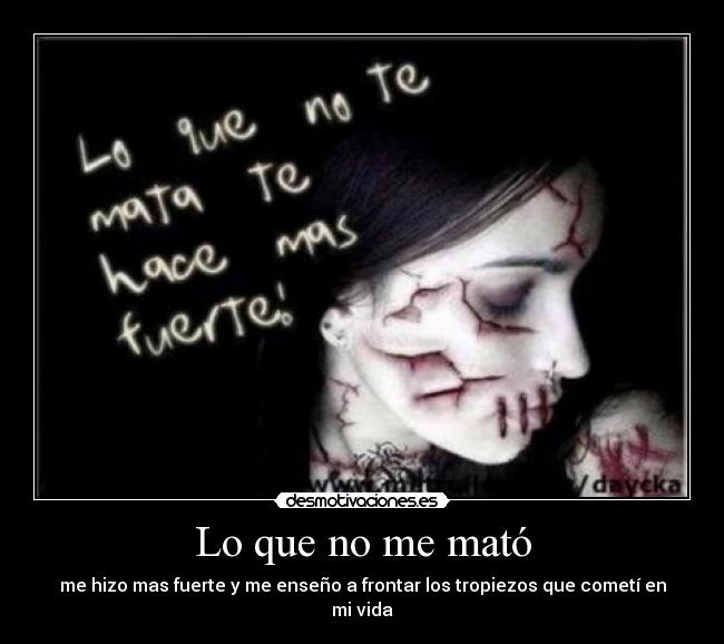 Lo que no me mató -