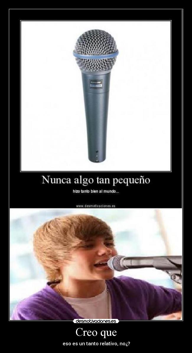 Creo que - eso es un tanto relativo, no¿?